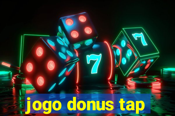 jogo donus tap